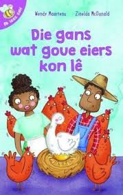 Die Gans wat goue eiers kon le